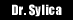 Dr. Sylica